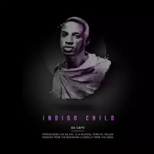 Indigo Child BY Da Capo